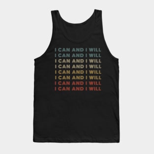 I can and I will! Tank Top